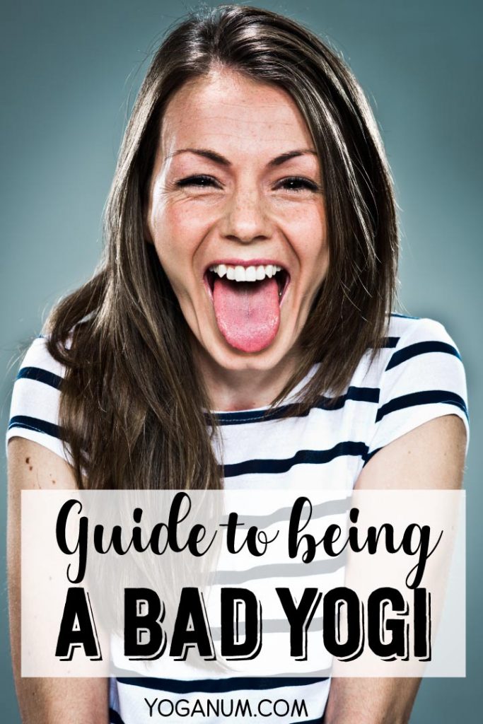 guide to being a bad yogi