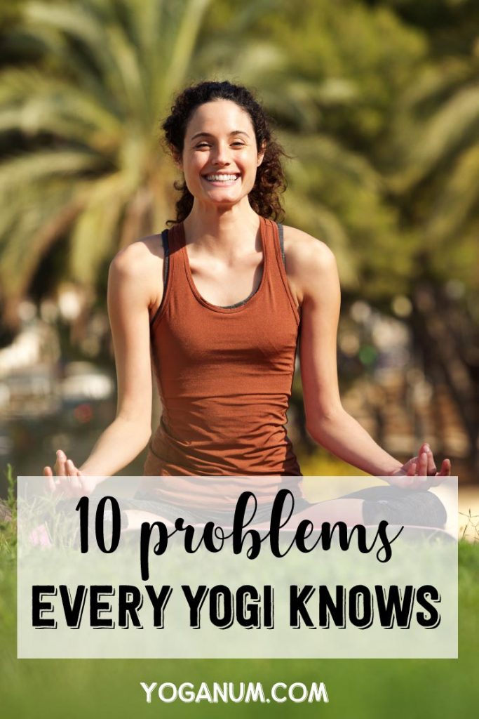 Problems Every Yogi Knows All Too Well